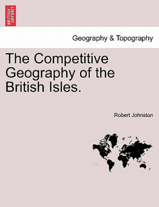 Competitive Geography of the British Isles.