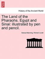 Land of the Pharaohs. Egypt and Sinai