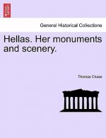 Hellas. Her Monuments and Scenery.