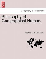 Philosophy of Geographical Names.