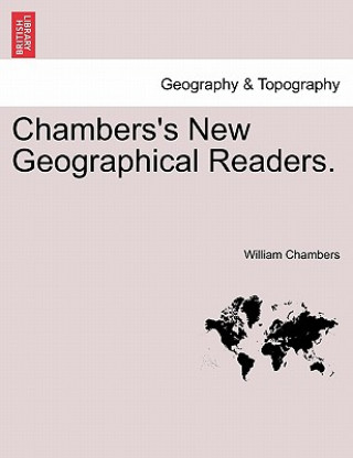 Chambers's New Geographical Readers.