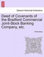 Deed of Covenants of the Bradford Commercial Joint-Stock Banking Company, Etc.