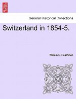 Switzerland in 1854-5.