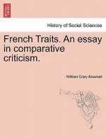 French Traits. an Essay in Comparative Criticism.