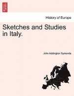 Sketches and Studies in Italy.
