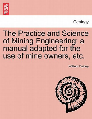 Practice and Science of Mining Engineering