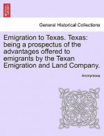 Emigration to Texas. Texas