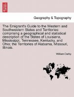 Emigrant's Guide to the Western and Southwestern States and Territories