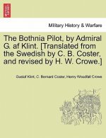 Bothnia Pilot, by Admiral G. AF Klint. [Translated from the Swedish by C. B. Coster, and Revised by H. W. Crowe.]