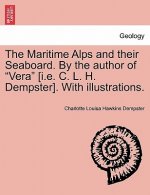 Maritime Alps and Their Seaboard. by the Author of 