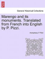 Marengo and Its Monuments. Translated from French Into English by P. Pizzi.