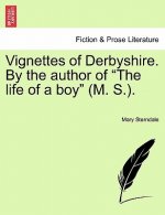 Vignettes of Derbyshire. by the Author of 
