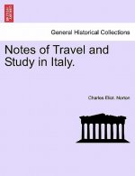 Notes of Travel and Study in Italy.
