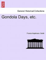 Gondola Days, Etc.
