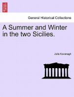 Summer and Winter in the Two Sicilies.