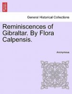 Reminiscences of Gibraltar. by Flora Calpensis.