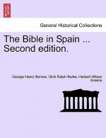Bible in Spain ...Vol. I. Second Edition.