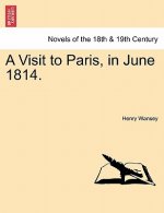 Visit to Paris, in June 1814.