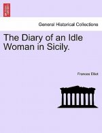 Diary of an Idle Woman in Sicily.