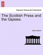 Scottish Press and the Gipsies.