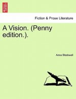 Vision. (Penny Edition.).