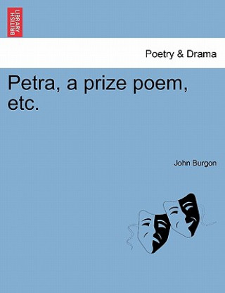 Petra, a Prize Poem, Etc.