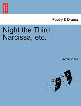 Night the Third. Narcissa, Etc.
