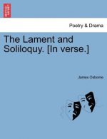 Lament and Soliloquy. [in Verse.]