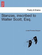 Stanzas, Inscribed to Walter Scott, Esq.