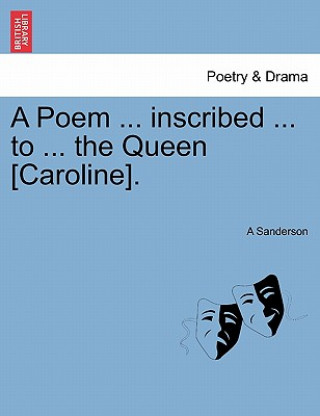 Poem ... Inscribed ... to ... the Queen [caroline].