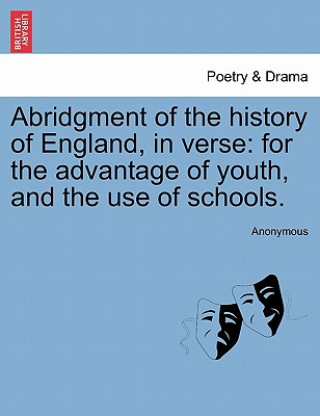 Abridgment of the History of England, in Verse