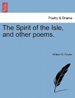 Spirit of the Isle, and Other Poems.