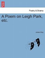 Poem on Leigh Park, Etc.