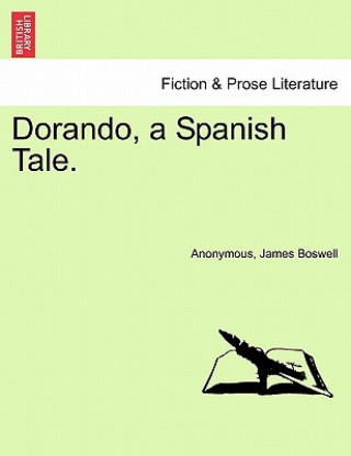Dorando, a Spanish Tale.