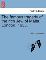 Famous Tragedy of the Rich Jew of Malta. London, 1633.