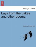 Lays from the Lakes and Other Poems.