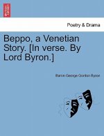 Beppo, a Venetian Story. [In Verse. by Lord Byron.] Seventh Edition