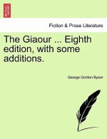Giaour ... Eighth Edition, with Some Additions.
