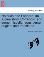 Heinrich and Leonore, an Alpine Story. Correggio