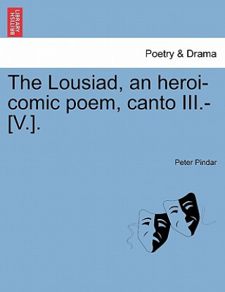 Lousiad, an Heroi-Comic Poem, Canto III.-[V.].