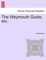 Weymouth Guide, Etc.