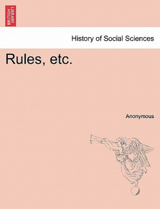 Rules, Etc.