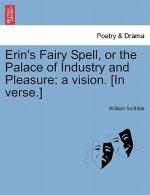 Erin's Fairy Spell, or the Palace of Industry and Pleasure