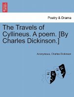 Travels of Cyllineus. a Poem. [By Charles Dickinson.]