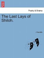 Last Lays of Shiloh.
