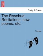 Rosebud Recitations