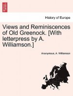 Views and Reminiscences of Old Greenock. [With Letterpress by A. Williamson.]