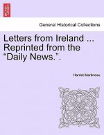 Letters from Ireland ... Reprinted from the 