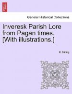Inveresk Parish Lore from Pagan Times. [With Illustrations.]
