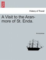 Visit to the Aran-More of St. Enda.